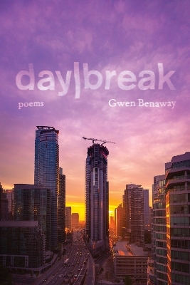 day/break - Gwen Benaway