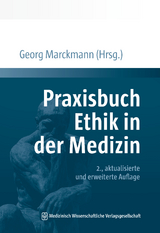 Praxisbuch Ethik in der Medizin - Marckmann, Georg