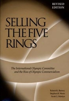 Selling The Five Rings - Robert K Barney; Stephen R Wenn; Scott G Martyn