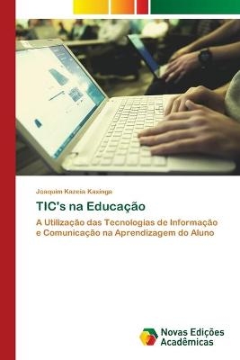 TIC's na Educacao - Joaquim Kazeia Kaxinga