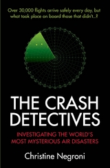 Crash Detectives -  Christine Negroni
