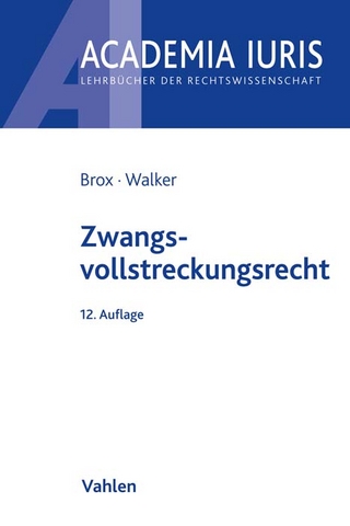 Zwangsvollstreckungsrecht - Hans Brox; Wolf-Dietrich Walker